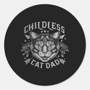 Childless Cat Dad Classic Round Sticker