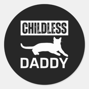 Childless Cat Daddy 2024  Classic Round Sticker