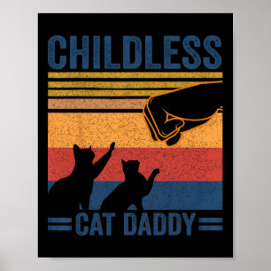Childless Cat Daddy 2024 For President Matching Pa Poster
