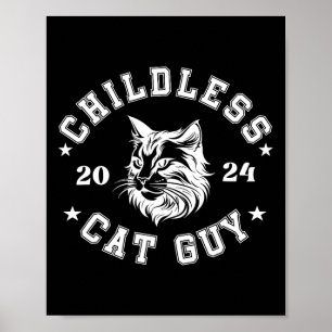 Childless Cat Guys For President Kamala  Poster