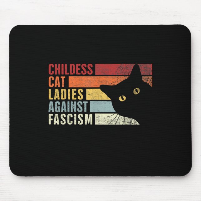 Childless Cat Ladies Against Fascism Cat Feminist  Mouse Pad (Front)