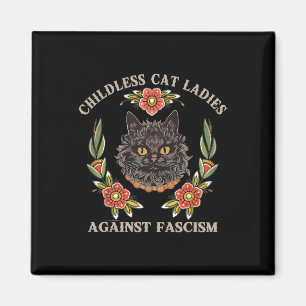 Childless Cat Ladies Against Fascism Women Feminis Magnet