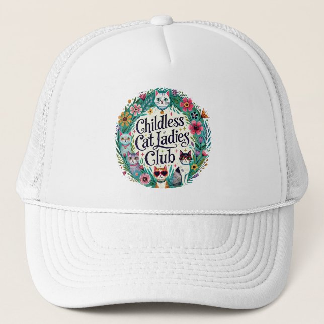 Childless Cat Ladies Club                          Trucker Hat (Front)