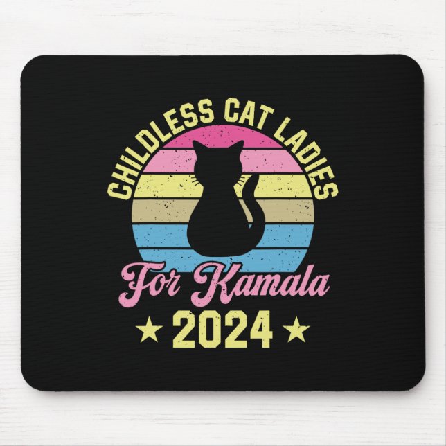 Childless Cat Ladies For Kamala 2024  Mouse Pad (Front)