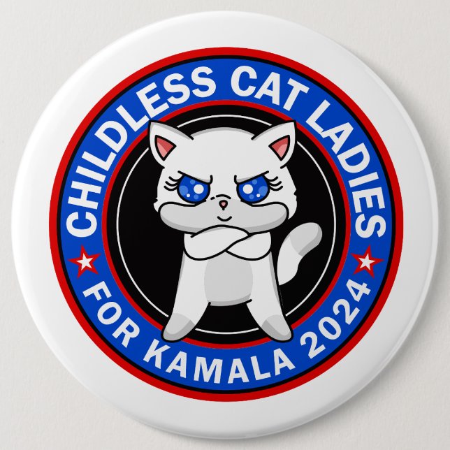 Childless Cat Ladies For Kamala Democrats US 2024 6 Cm Round Badge (Front)