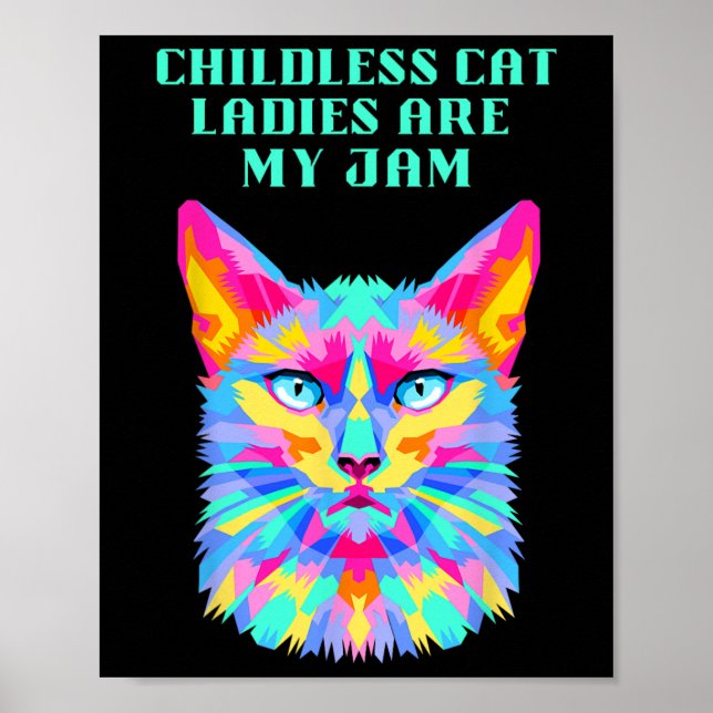 Childless Cat Ladies Funny Democratic  Poster (Front)