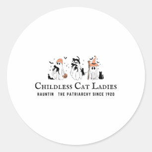 Childless Cat Ladies Hauntin The Patriarchy Kamala Classic Round Sticker