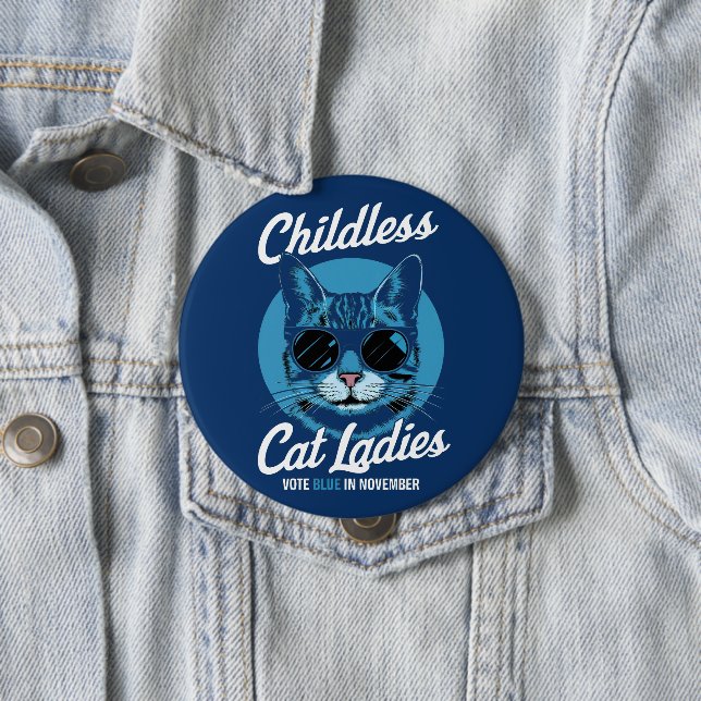 Childless Cat Ladies Vote Blue Democrats US 2024 10 Cm Round Badge (In Situ)