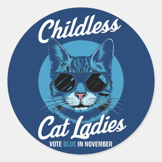 Childless Cat Ladies Vote Blue Democrats US 2024 Classic Round Sticker (Front)