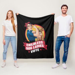 Childless Cat Ladies Vote Dog The Riveter Dog  Fleece Blanket