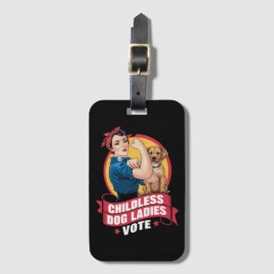 Childless Cat Ladies Vote Dog The Riveter Dog Luggage Tag