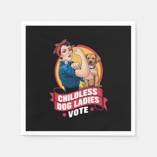 Childless Cat Ladies Vote Dog The Riveter Dog  Napkin (Front)