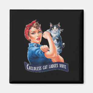Childless Cat Ladies Vote Roise The Reveter Womens Magnet