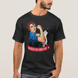 Childless Cat Ladies Vote Women Political Voting E T-Shirt