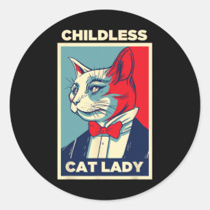 Childless Cat Lady 2024 Funny Cat Lover Mum Woman Classic Round Sticker