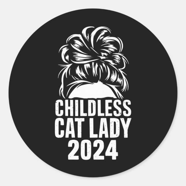 Childless Cat Lady 2024 Messy Bun American Flag  Classic Round Sticker (Front)