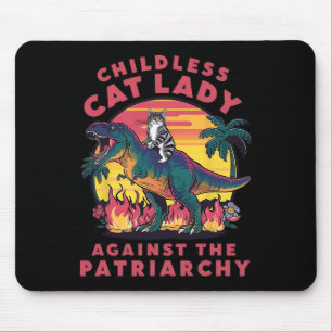 Childless Cat Lady Against The Patriarchy Cat Ridi Mouse Pad