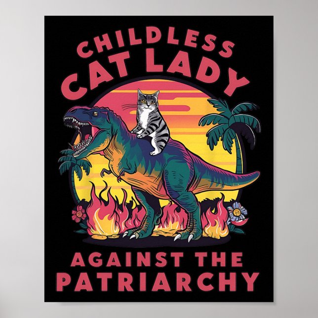Childless Cat Lady Against The Patriarchy Cat Ridi Poster (Front)