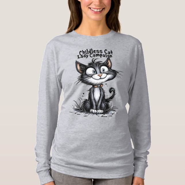 Childless Cat Lady Campaign T-Shirt (Front)