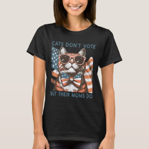 Childless Cat Lady Cats Don't Vote But Their Moms T-Shirt