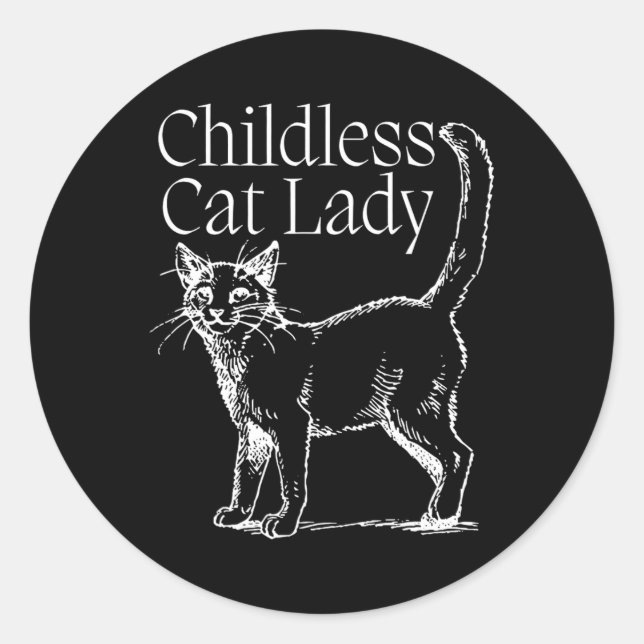Childless Cat Lady  Classic Round Sticker (Front)