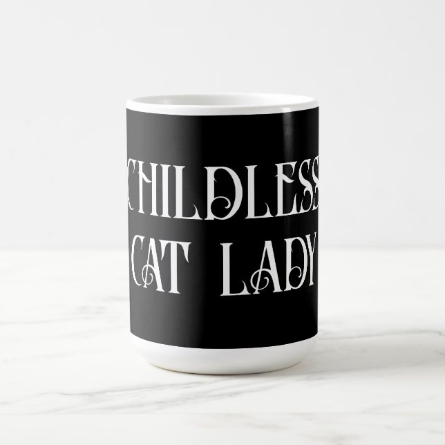 Childless cat lady coffee mug (Center)