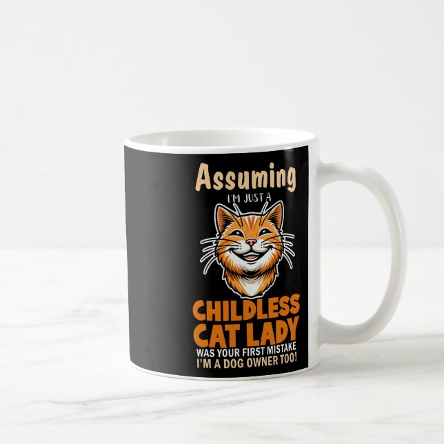 Childless Cat Lady Dog Owner First Mistake  Coffee Mug (Right)