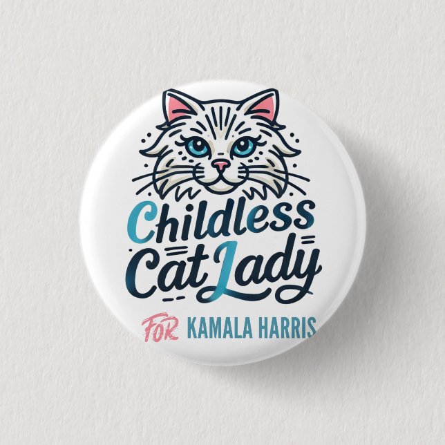 Childless cat lady for Kamala Harris 3 Cm Round Badge (Front)