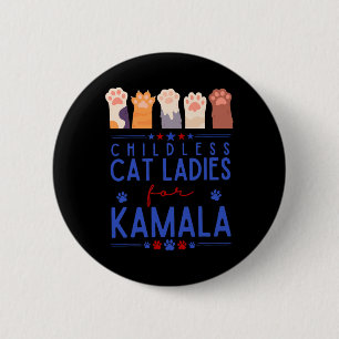 Childless Cat Lady For Kamala Harris Tim Waltz 202 6 Cm Round Badge