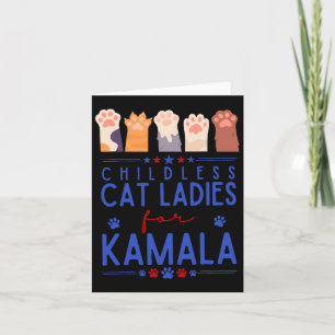 Childless Cat Lady For Kamala Harris Tim Waltz 202 Card