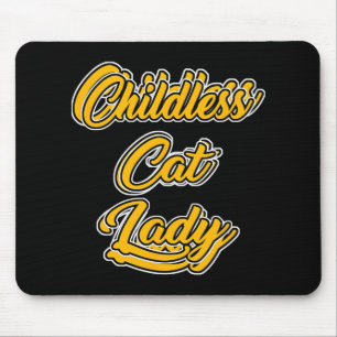 Childless Cat Lady Funny Design  Mouse Pad
