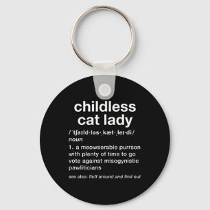 Childless Cat Lady Funny Dictionary Definition Key Ring