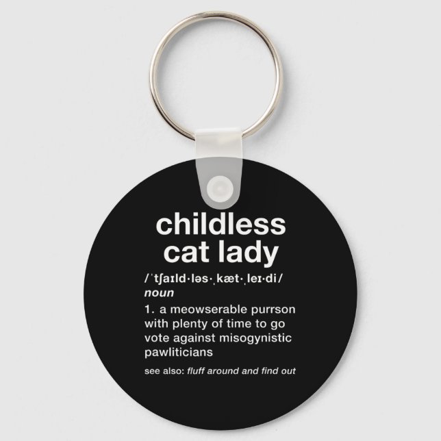 Childless Cat Lady Funny Dictionary Definition  Key Ring (Front)