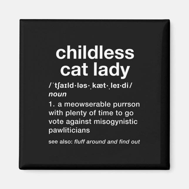 Childless Cat Lady Funny Dictionary Definition  Magnet (Front)