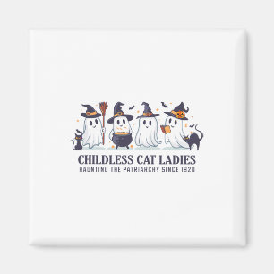 Childless Cat Lady Haunting The Patriarchy Since 1 Magnet