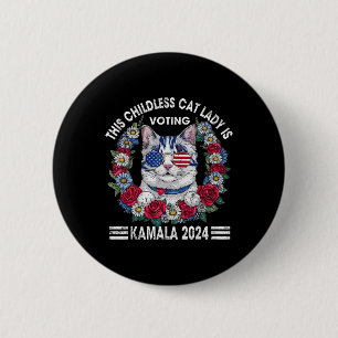 Childless Cat Lady Is Voting Kamala Harris 2024  6 Cm Round Badge