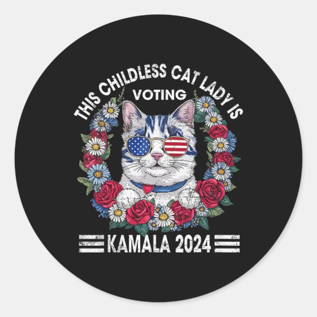 Childless Cat Lady Is Voting Kamala Harris 2024  Classic Round Sticker (Front)