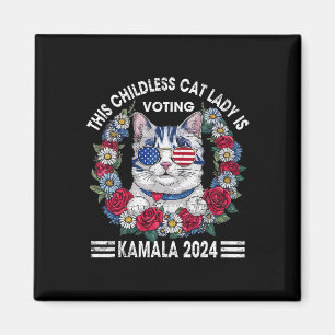 Childless Cat Lady Is Voting Kamala Harris 2024  Magnet