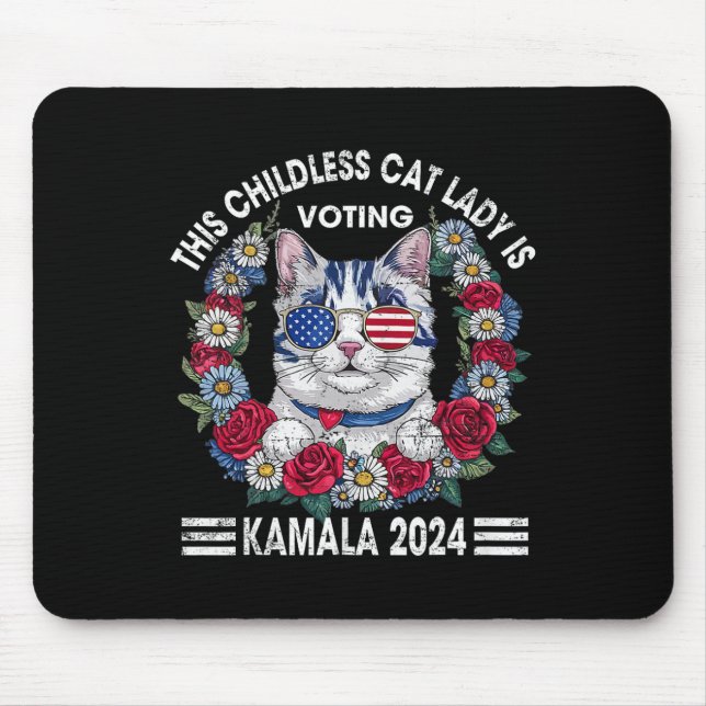 Childless Cat Lady Is Voting Kamala Harris 2024  Mouse Pad (Front)