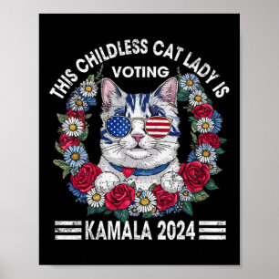 Childless Cat Lady Is Voting Kamala Harris 2024  Poster