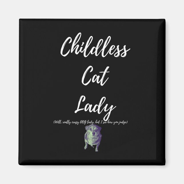 Childless Cat Lady  Magnet (Front)
