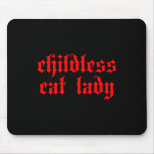 Childless Cat Lady Millennial 2024 Gothic Cute Tee Mouse Pad