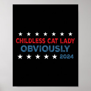 Childless Cat Lady Obviously Funny 2024  Poster