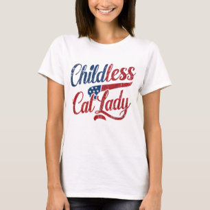 Childless Cat Lady Shirt, Political T-Shirt