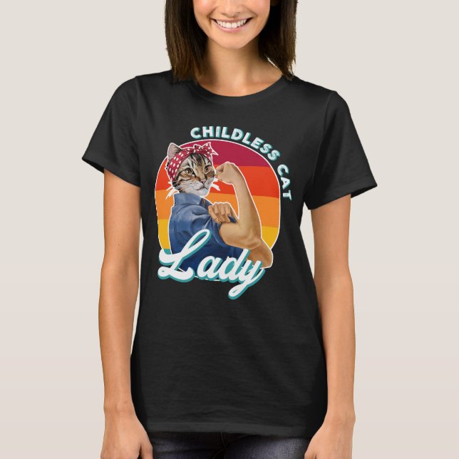 Childless Cat Lady T-Shirt (Front)