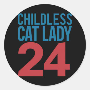 Childless Cat Lady Voting Election 2024 USA  Classic Round Sticker