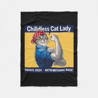 Childless Cat Lady We're Not Going Back Kamala Har Fleece Blanket