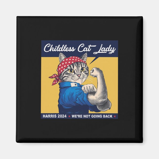 Childless Cat Lady We're Not Going Back Kamala Har Magnet (Front)