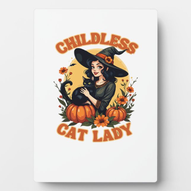 Childless cat lady witch - funny witchy black cat  plaque (Front)