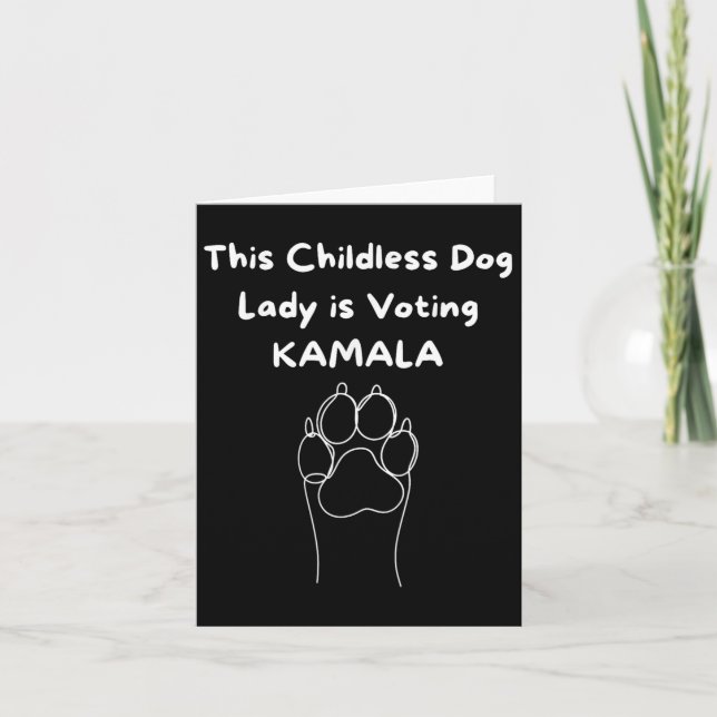 Childless Dog Lady Is Voting Kamala-harris 2024 3  Card (Front)